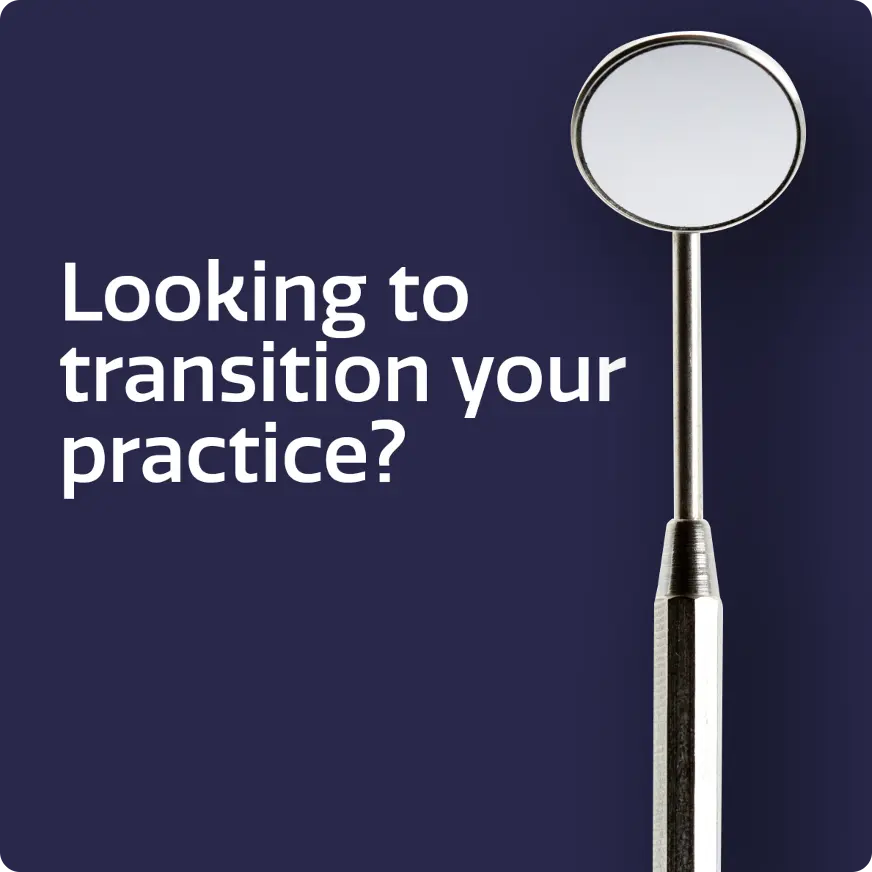 Looking to transition your practice?